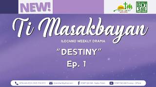 Ti Masakbayan - 'Destiny' | Ep. 1  (June 8, 2026) #dzwtdramasofficial
