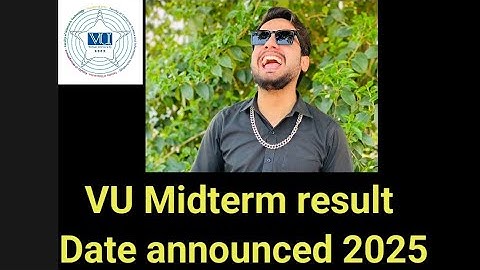 VU Midterm Fall 2025 result date announced | chit chat cup shap video