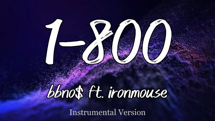 bbno$ - 1-800 (ft. ironmouse) (Instrumental)