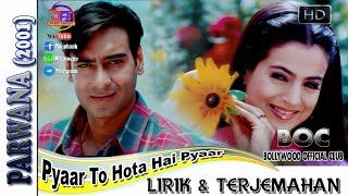 PYAAR TO HOTA HAI PYAAR - OST. PARWANA (LIRIK & TERJEMAHAN)