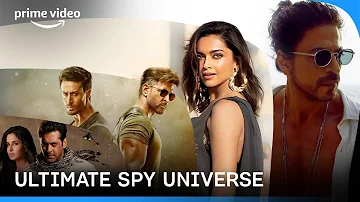 The YRF Spyverse - Pathaan, Tiger Zinda Hai, War | Prime Video India