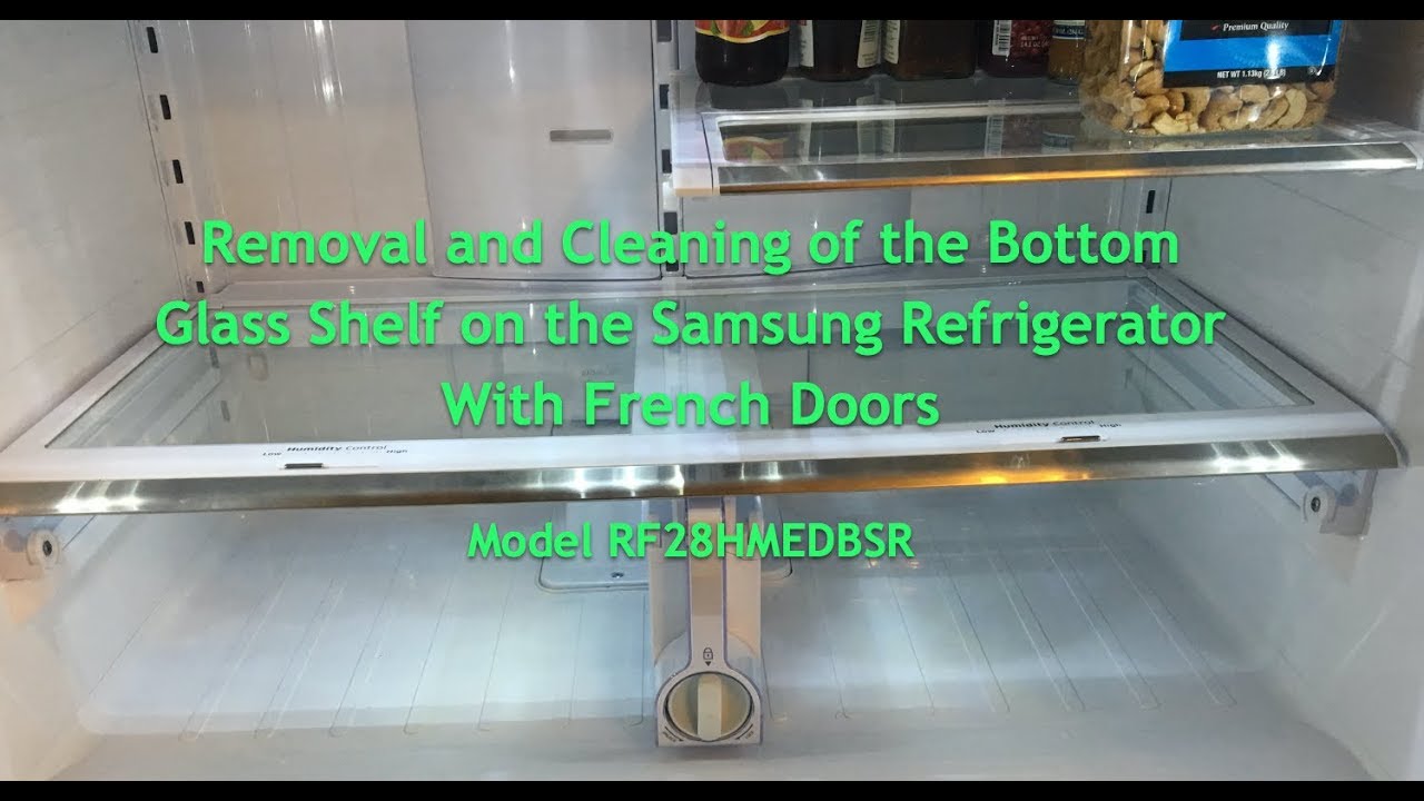 How to Remove Glass From Samsung Refrigerator Shelf?