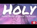 Justin Bieber-holy (ft chance The Rapper)lyric 🎵/search lyrics