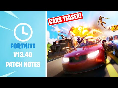 Fortnite V13 40 Patch Notes All Cars Teaser Fortnite Battle Royale Youtube