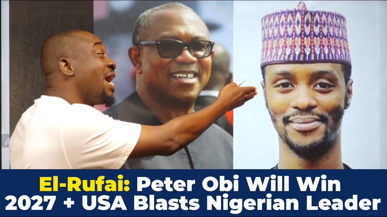 El-Rufai: Peter Obi Will Win 2027 If... + U.S Blasts Nigerian Leaders