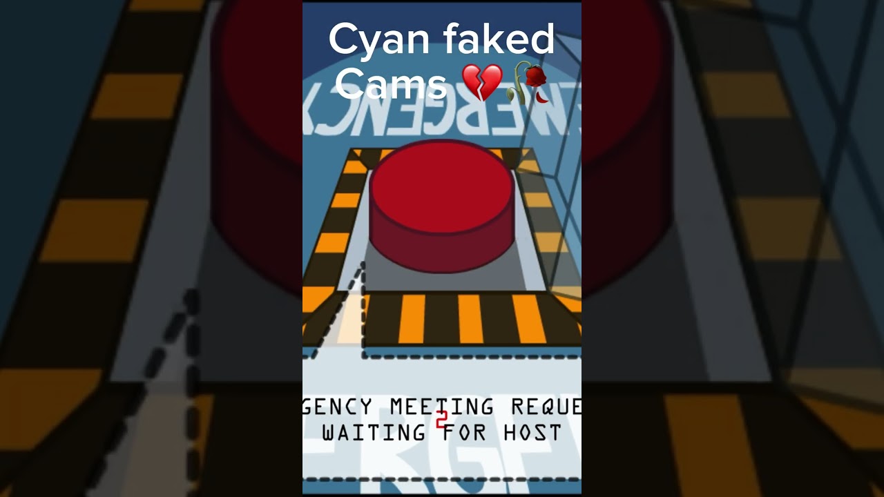 Part 32 | Cyan faked Cams 