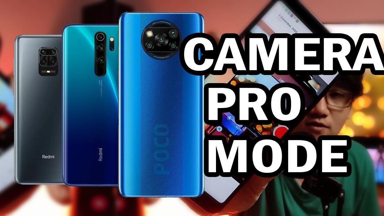 Tutorial MODE PRO CAMERA POCO X3 REDMI SERIES