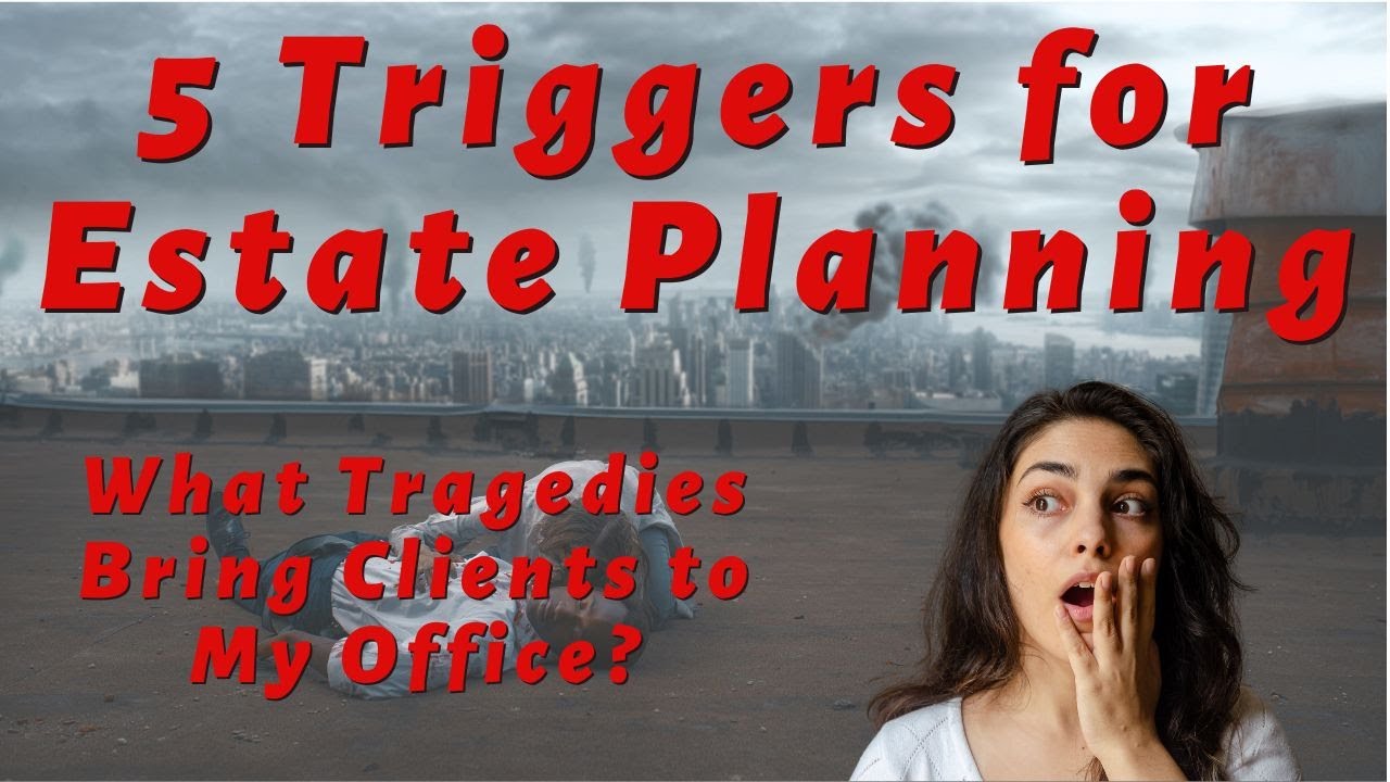 5 Triggers for Estate Planning - YouTube