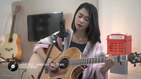 Manusia Setengah Dewa - Iwan Fals (cover by Rezha Regita)