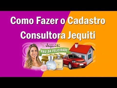 Cadastro Jequiti - Como Ser uma Consultora Jequiti