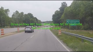 NORTH CAROLINA BACKROADS - Drive on Hwy 401 Wilkesboro NC to Lewisville NC - ASMR