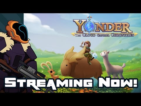 Late Night Relaxy Times! [Yonder: The Cloud Catcher Chronicles] - Late Night Relaxy Times! [Yonder: The Cloud Catcher Chronicles]