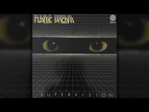Flame Dream — Flame Dream - Supervision