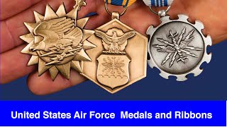 United States Air Force Medals and Ribbons, How to Identify, Obtain, Wear and Display them!