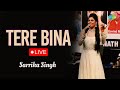 Tere bina zindagi se  live performance  hindi cover song  saregama open stage  sarrika singh