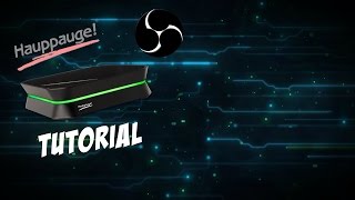 HOW TO USE OBS AND THE HDPVR 2 2016