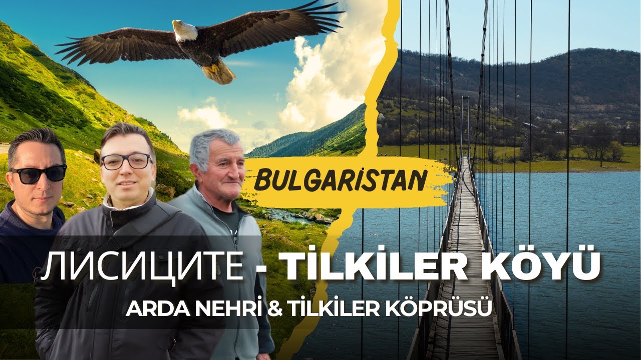 Kartalların Uçtuğu Köy | Лисиците Bulgaristan Köy Hayatı