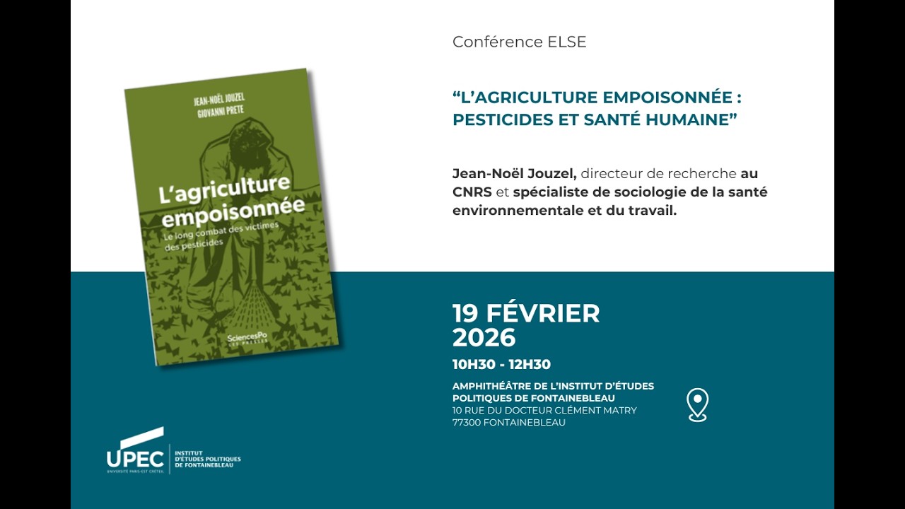 Conférence de l'IEP : Jean-Noël Jouzel "L’agriculture empoisonnée : pesticides et santé humaine"