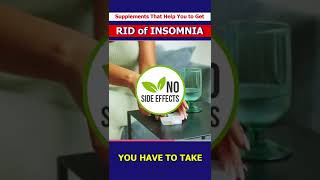 Supplements that help to get rid of insomnia