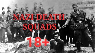 Nazi Death Squads: The Einsatzgruppen (Extremely Graphic) [Re-Upload]