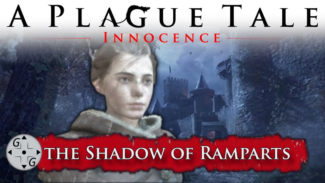 A Plague Tale Innocence - Chapter 9 - In the Shadow of Ramparts - Gameplay  Walkthrough Part 9 