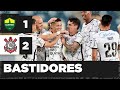 BASTIDORES de CUIABÁ 1 x 2 CORINTHIANS - Brasileirão 2021