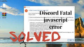 easy way:  Discord A fatal javascript error occured solved  2/2