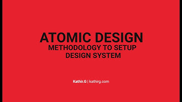 Atomic Design Methodology to Build Design System