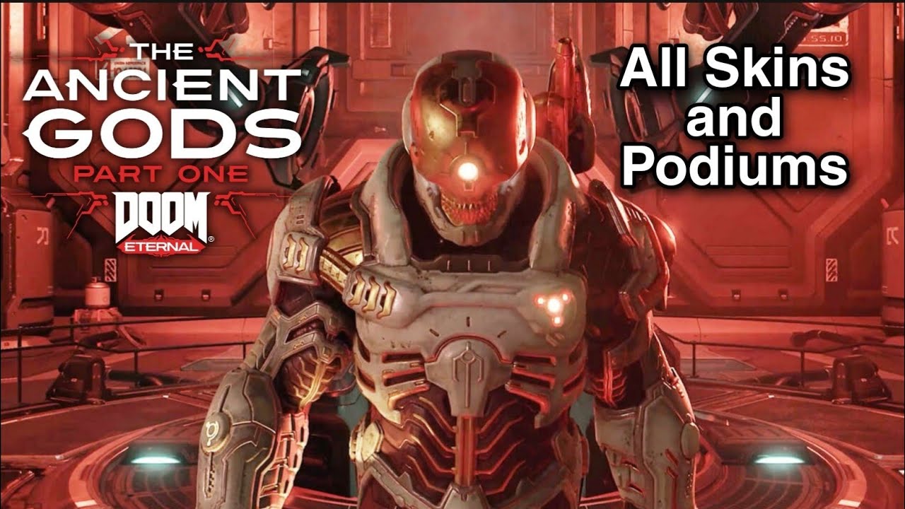 DOOM Eternal: The Ancient Gods Part One - All Skins and Podiums