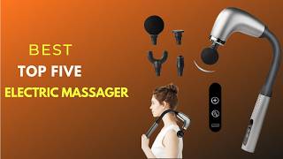 Best Electric Massagers for Back Pain & Stress Relief Top 5 Review!