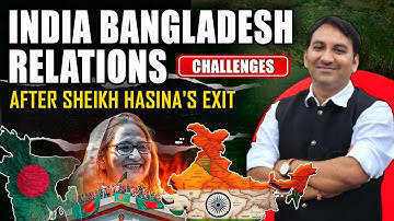 India Bangladesh Relations | India Bangladesh ssb interview gd topic