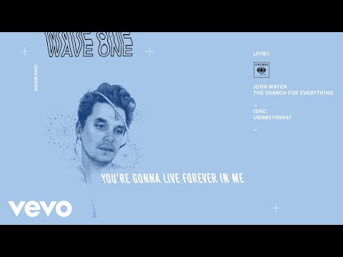 john-mayer---you're-gonna-live-forever-in-me-(official-audio)