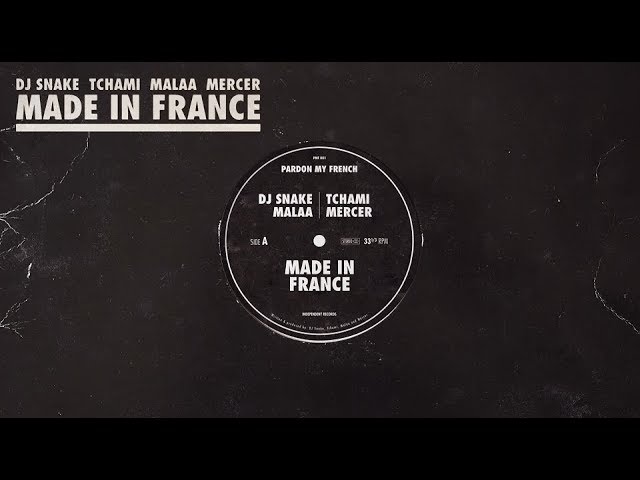 DJ Snake & Tchami, Malaa & Mercer - Made In France 