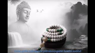 Teyata Om Gate Gate Paragate Parasamgate Bodhi Soha | Praja Paramita Heart Mantra - for Healing.