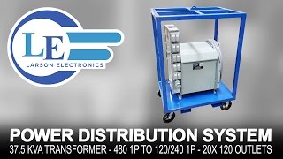 Power Distribution System - 37.5 kVA transformer - 480 1P to 120/240 1P - 20X 120 Outlets