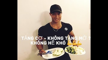 ĂN ĐỂ TĂNG CƠ KHÔNG TĂNG MỠ - #GYMMAX