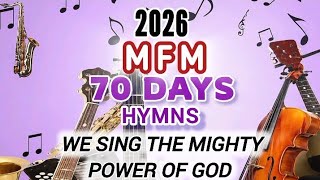 WE SING THE MIGHTY POWER OF GOD ||MFM 70DAYS PRAYER & FASTING HYMNS 2026|| #70days #mfm #prayfasting
