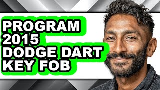 How to Program 2015 Dodge Dart Key Fob (Easy Method)
