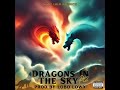 Dragons in The Sky Part 2 (FREE) Oren Major Type Beat 2024 Hard Aggressive Melodic Trap Instrumental