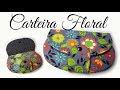 Como fazer uma linda carteira com repartições simples - Carteira Floral