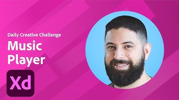 XD Daily Creative Challenge - Music Player | Adobe Creative Cloud