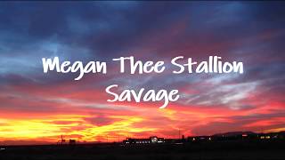 Megan Thee Stallion - Savage (Lyric Video)