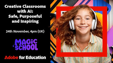 Adobe Express x Magic School: Creative Classrooms with AI