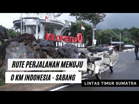 Rute Perjalanan Menuju 0 KM Indonesia Sabang