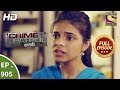 Crime Patrol Satark - Ep 905 - Full Episode - 18th March, 2018