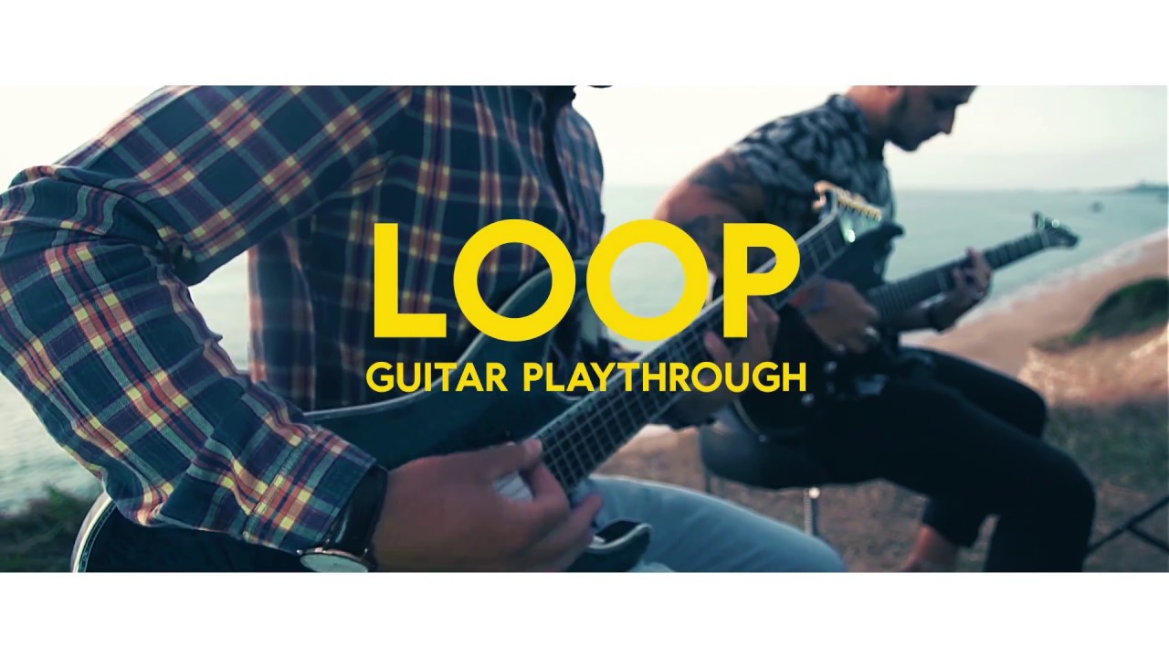 DOJ - Loop (Guitar Playthrough)