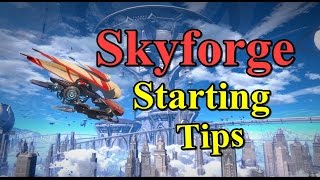 Skyforge - Starting Tips