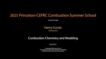 Combustion Chemistry and Modeling, Henry Curran, Day 3 Part 1