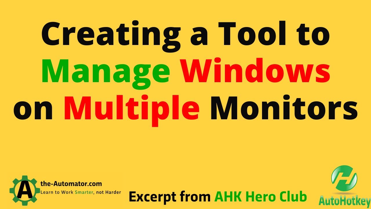 Creating Tool for managing Windows on Multi Monitors