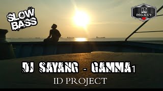 DJ Aku kecapekan seharian cari uang | DJ sayang- Gamma1 | ID PROJECT